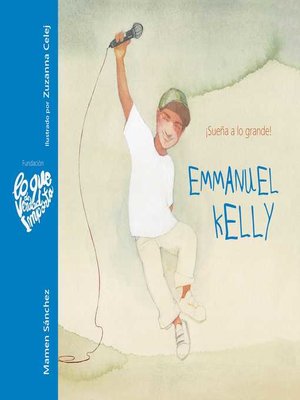 cover image of Emmanuel Kelly--¡Sueña a lo grande! (Emmanuel Kelly--Dream Big!)